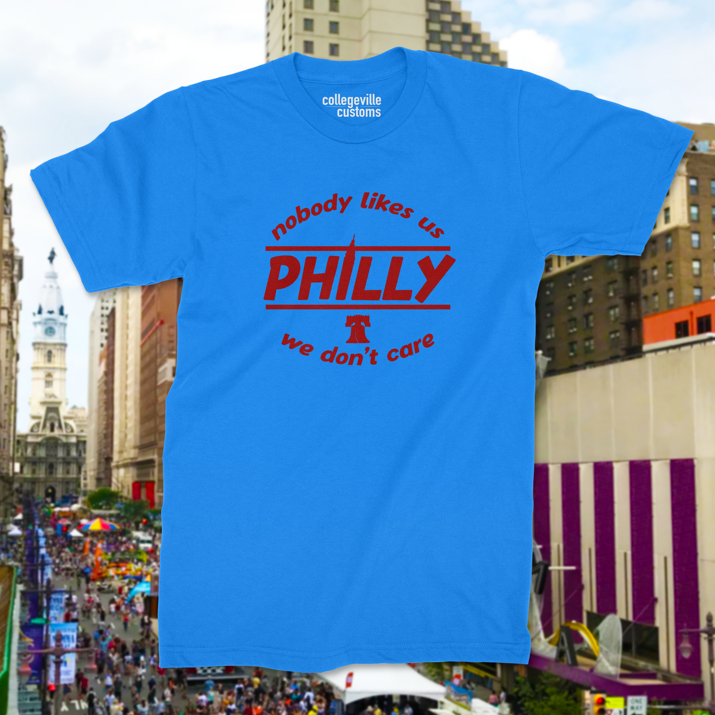 Philadelphia "Nobody Likes Us" Shirt