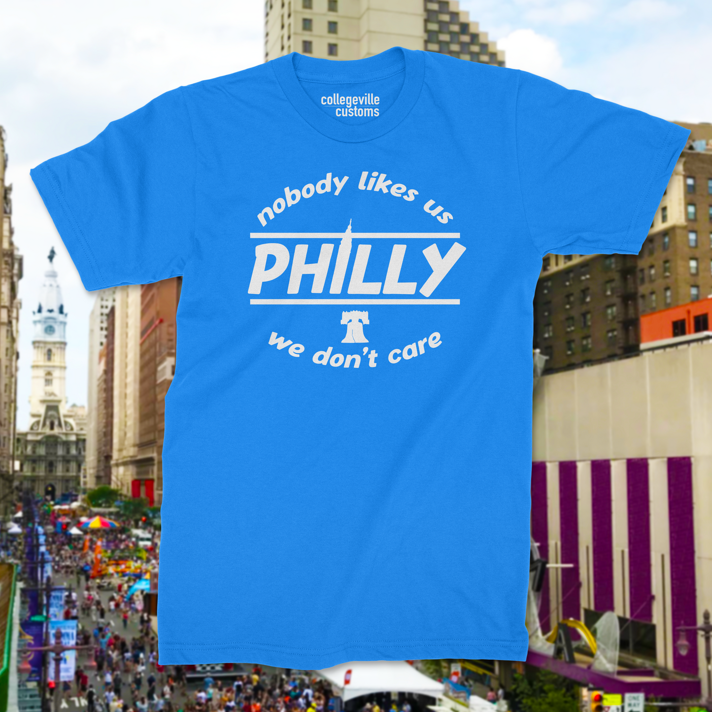 Philadelphia "Nobody Likes Us" Shirt