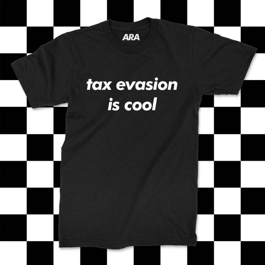 Tax Evasion is Cool